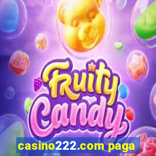 casino222.com paga